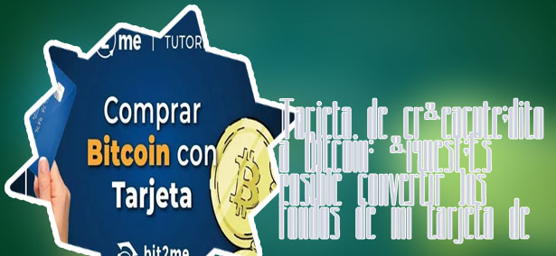Comprar btc con tarjeta de credito